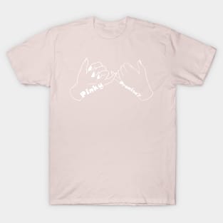 Pinky Promise T-Shirt